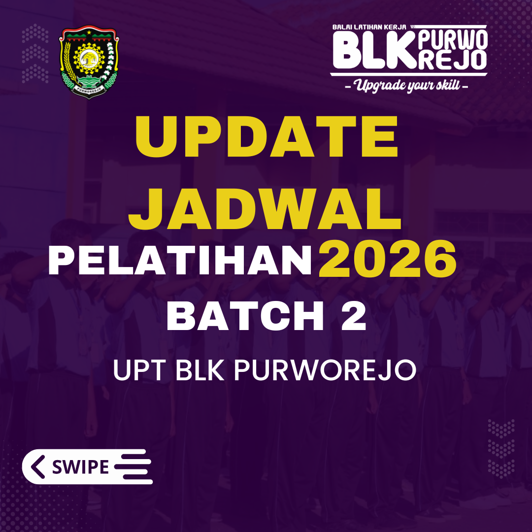 Update Informasi Pendaftaran Pelatihan BLK Purworejo Batch 2 Tahun 2026
