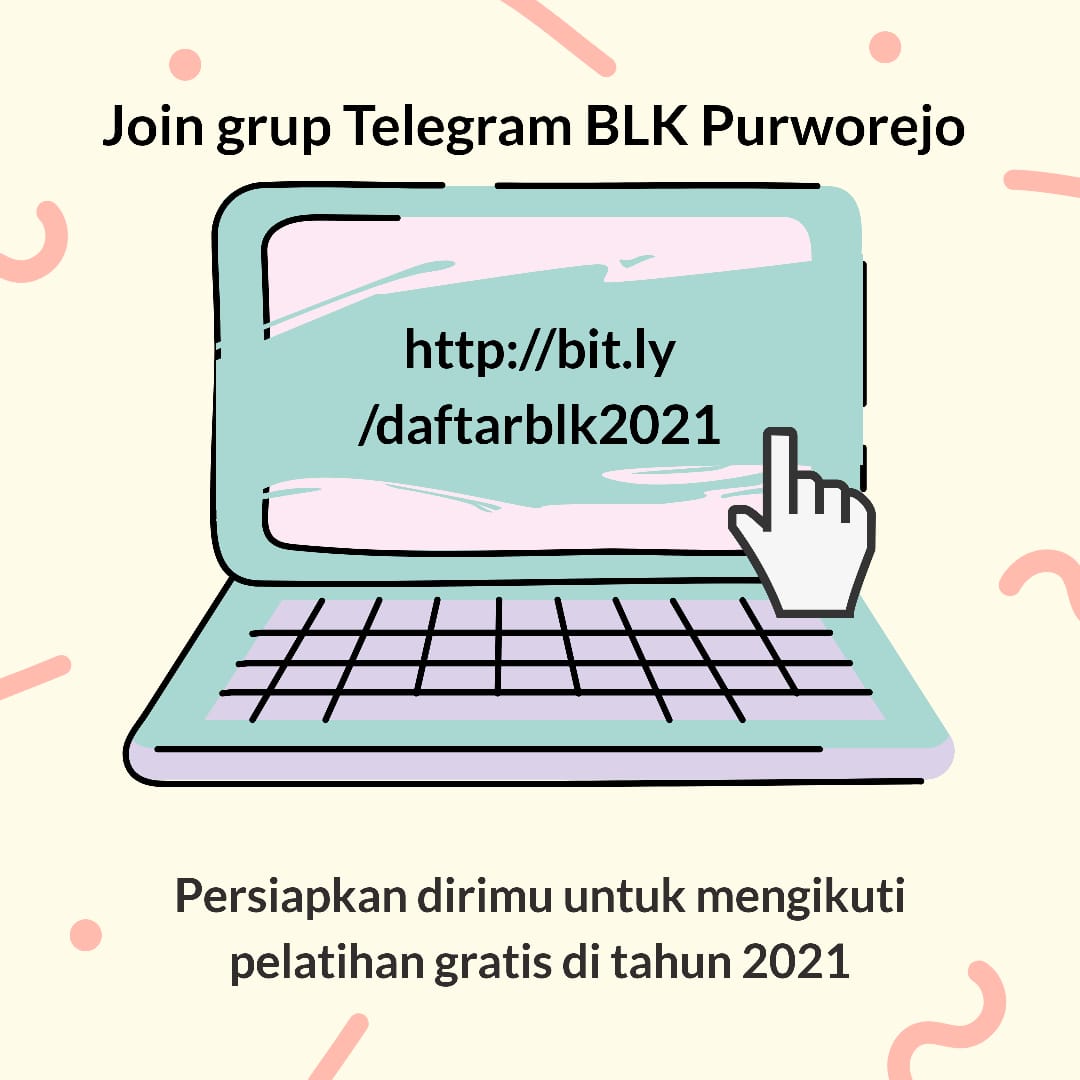 Informasi Pendaftaran Pelatihan BLK Purworejo Tahun 2021.